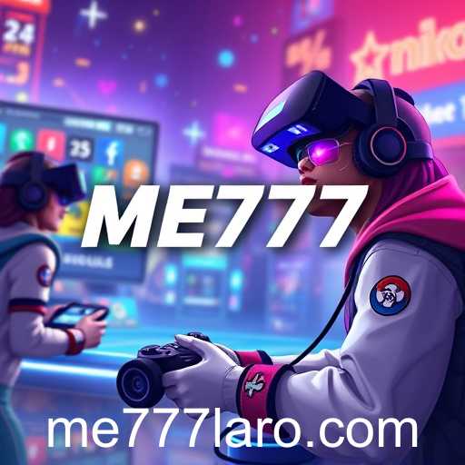 Gaming Revolution with ME777